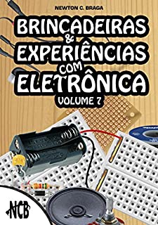 Livro Brincadeiras e Experiências com Eletrônica - volume 7