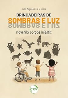 Brincadeiras de sombras e luz movendo corpos infantis