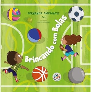 Livro Brincando com bolas: Edição acessível com descrição de imagens