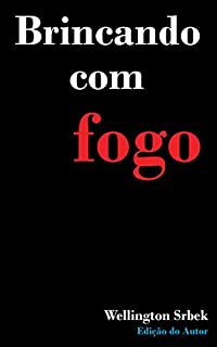 Livro Brincando com fogo