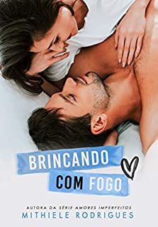 Livro Brincando com fogo: Parte 2