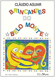 Livro BRINCANTES DO BELO MONTE: Auto Circense