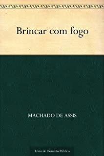 Livro Brincar com Fogo