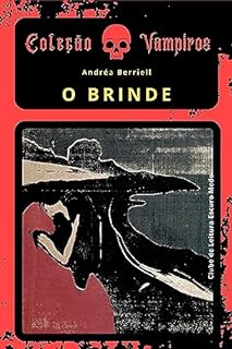 Livro O Brinde: Coleção Vampiros