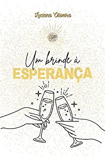 Livro Um brinde à Esperança!