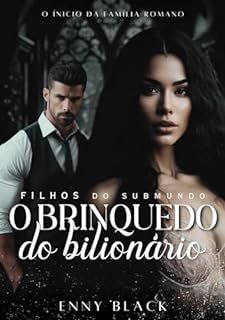 Livro O Brinquedo do Bilionário (FILHOS DO SUBMUNDO Livro 1)