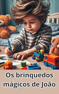 Livro Os Brinquedos Mágicos de João