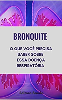Livro Bronquite : O que você precisa saber sobre essa doença respiratória