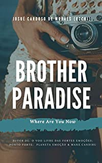 Livro Brother paradise: Where Are You Now