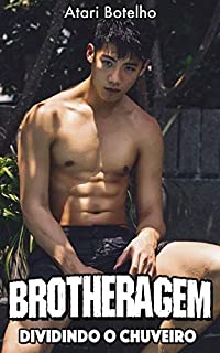 Livro Brotheragem: Dividindo o Chuveiro