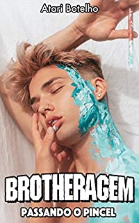 Livro Brotheragem: Passando o Pincel