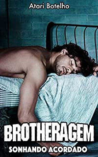 Livro Brotheragem: Sonhando Acordado