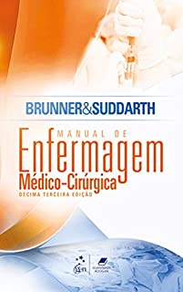 Livro Brunner & Suddarth | Manual de Enfermagem Médico-Cirúrgica