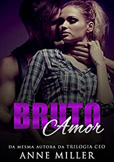 Livro BRUTO Amor (Duologia BRUTO Amor Livro 1)