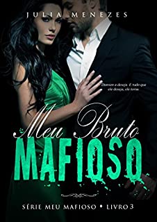 Meu Bruto Mafioso (Série Meu Mafioso Livro 3)