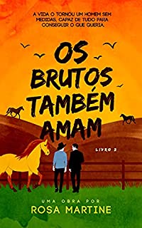 Livro OS BRUTOS TAMBÉM AMAM