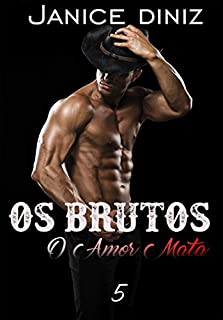 Livro Os Brutos: O Amor Mata (Episódio 5)