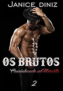 Livro Os Brutos: Caminhando na Floresta (Episódio 2)