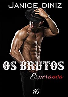 Livro Os Brutos: Esperança - Episódio 16