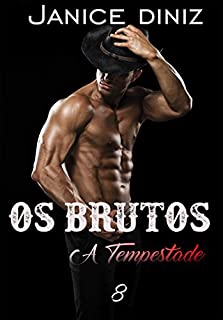 Os Brutos: A Tempestade (Episódio 8)