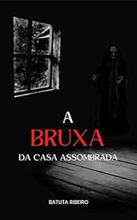 Livro A Bruxa da Casa Assombrada