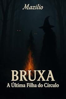 Livro BRUXA: A Última Filha do Circulo