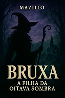 Livro BRUXA: A Filha da Oitava Sombra
