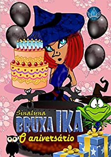 Livro BRUXA IKA: O aniversário