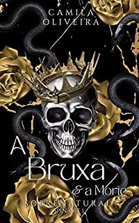 Livro A Bruxa e a Morte: Sobrenatural - Spin Off 1