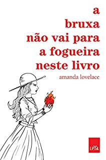 Livro A bruxa não vai para a fogueira neste livro