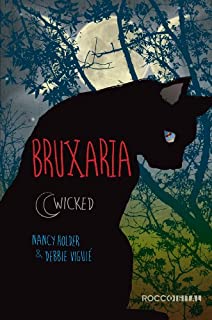 Livro Bruxaria (Wicked Livro 1)