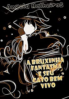 Livro A BRUXINHA FANTASMA E SEU GATO BEM VIVO