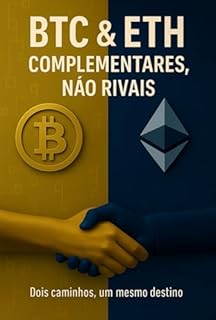 Btc & Eth Complementares , Não Rivais