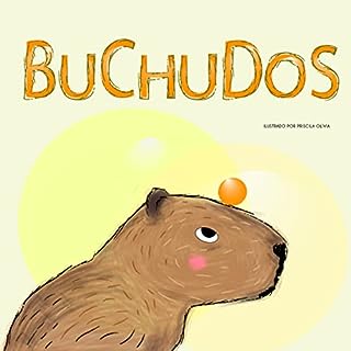 Buchudos: Conte a sua maneira a aventura dessas capivaras