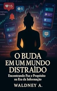 O Buda em um Mundo Distraído: O Buda em um Mundo Distraído
