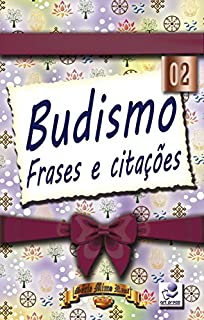 Livro Budismo Frases e Citações 02 (Série Mimo Real Livro 4)
