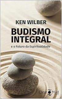 Livro Budismo Integral: e o futuro da espiritualidade