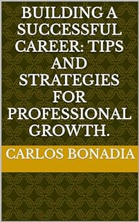Livro Building a successful career: Tips and strategies for professional growth.
