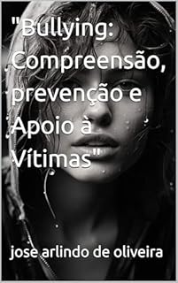 Livro "Bullying: Compreensão, prevenção e Apoio à Vítimas"