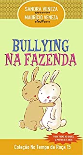 Livro BULLYING NA FAZENDA: No Tempo da Roça 15