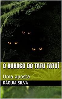 Livro O Buraco do Tatu Tatuí: Uma aposta