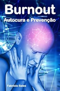Livro Burnout: Autocura e Prevenção