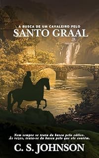 A Busca de um Cavaleiro pelo Santo Graal