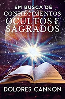 Livro Em Busca De Conhecimentos Ocultos E Sagrados