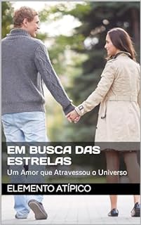 Livro Em Busca das Estrelas: Um Amor que Atravessou o Universo