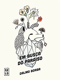 Em busca do paraíso: histórias de uma utopia no coração de Goiás