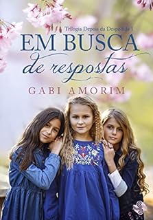 Livro Em busca de respostas (Depois da despedida Livro 1)