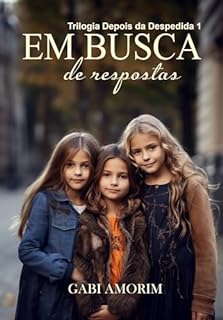 Livro Em Busca De Respostas (Depois Da Despedida Livro 1)