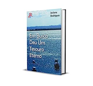 EM BUSCA DE UM TESOURO ETERNO