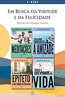 Livro Em busca da virtude e da felicidade: Mestres da filosofia estoica